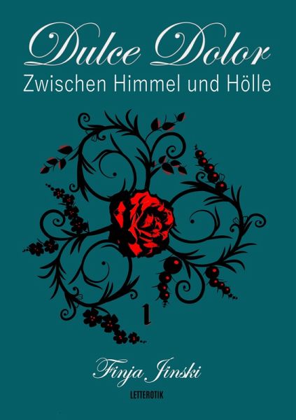 Dulce Dolor - Zwischen Himmel und Hölle (eBook, ePUB)