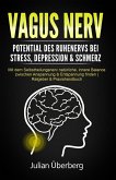 VAGUS NERV - Potential des Ruhenervs bei Stress, Depression & Schmerz (eBook, ePUB)