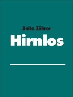 Hirnlos (eBook, ePUB)