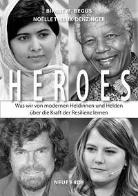 HEROES (Mängelexemplar) - Begus, Birgit M.; Thieux-Denzinger, Noelle