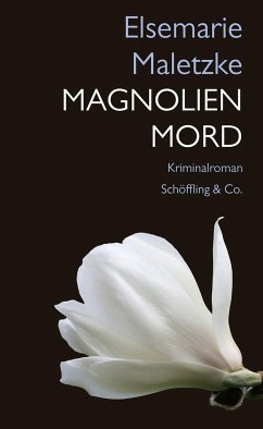 Magnolienmord (Mängelexemplar) - Maletzke, Elsemarie