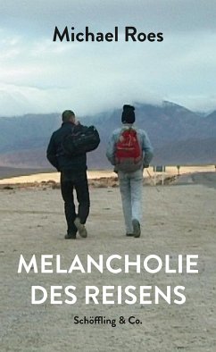 Melancholie des Reisens (Mängelexemplar) - Roes, Michael