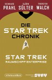 Die Star-Trek-Chronik - Teil 2: Star Trek: Raumschiff Enterprise (eBook, ePUB)