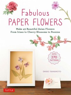 Fabulous Paper Flowers (eBook, ePUB) - Yamamoto, Emiko