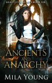 Ancients and Anarchy (Beautiful Beasts, #6) (eBook, ePUB)