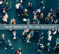 The Day Deserved - Hoekstra,Doug