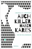 Auch Killer haben Karies (Restauflage)