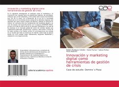 Innovación y marketing digital como herramientas de gestión de crisis - Rodriguez Celedon, Robert;Juliana Muñoz, Daniel Pachon _;Bejarano, Paula