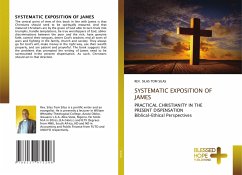 SYSTEMATIC EXPOSITION OF JAMES - Silas, Rev. Silas Tom