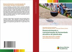 Desenvolvimento e caracterização de fermentado alcoólico de jabuticaba - Maria Gomes dos Santos, Yvana;Luiz Honorato da Silva, Flávio;Palmeira Gomes, Josivanda