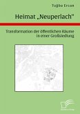 Heimat &quote;Neuperlach&quote;. Transformation der öffentlichen Räume in einer Großsiedlung