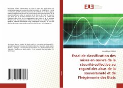 Essai de classification des mises en ¿uvre de la sécurité collective au regard des abus de la souveraineté et de l¿hégémonie des Etats - KOUNA, Louis Marie