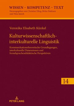 Kulturwissenschaftlich-interkulturelle Linguistik - Künkel, Veronika Elisabeth