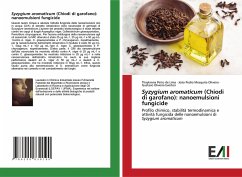 Syzygium aromaticum (Chiodi di garofano): nanoemulsioni fungicide