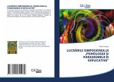 LUCR¿RILE SIMPOSIONULUI ¿PSIHOLOGIA ¿I PARADIGMELE EI EXPLICATIVE¿