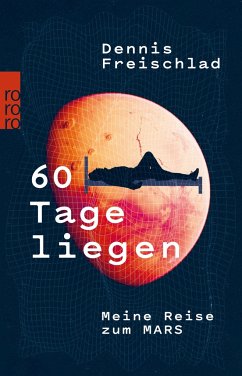 60 Tage liegen - Freischlad, Dennis