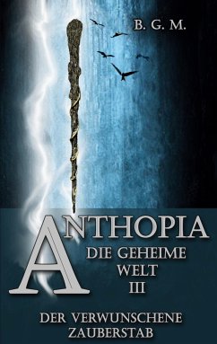 Anthopia Die geheime Welt III