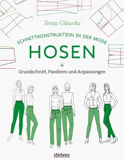 Schnittkonstruktion in der Mode: Hosen - Gilewska, Teresa