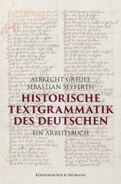 Historische Textgrammatik des Deutschen (eBook, PDF) - Greule, Albrecht; Seyferth, Sebastian