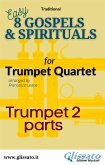 Bb Trumpet 2 part of &quote;8 Gospels & Spirituals&quote; for Trumpet quartet (eBook, ePUB)