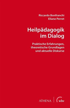 Heilpädagogik im Dialog - Bonfranchi, Riccardo;Perret, Eliane