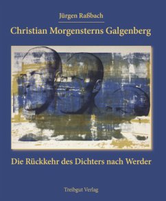 Christian Morgensterns Galgenberg - Raßbach, Jürgen