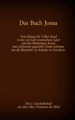 Das Buch Josua, das 1. Geschichtsbuch aus dem Alten Testament der Bibel - Luther, Martin