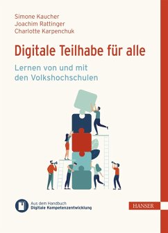 Digitale Teilhabe für alle (eBook, ePUB) - Kaucher, Simone; Rattinger, Joachim; Karpenchuk, Charlotte