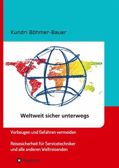 Weltweit sicher unterwegs - Böhmer-Bauer, Kundri