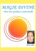La Magie Divine (eBook, ePUB) La Magie Divine (eBook, ePUB)