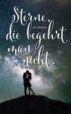 Sterne, die begehrt man nicht (eBook, ePUB)