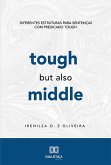 Tough, but also Middle (eBook, ePUB) Tough, but also Middle (eBook, ePUB)