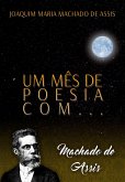 Um mês de poesia com Machado de Assis (eBook, ePUB)