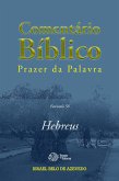 Comentário Bíblico Prazer da Palavra, fascículo 58 - Hebreus (eBook, ePUB) Comentário Bíblico Prazer da Palavra, fascículo 58 - Hebreus (eBook, ePUB)