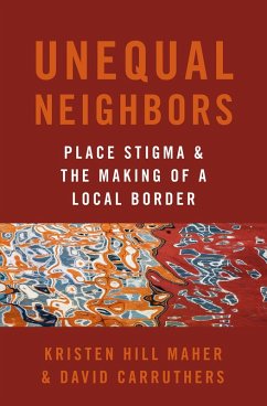 Unequal Neighbors (eBook, ePUB) - Maher, Kristen Hill; Carruthers, David