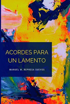 Acordes para un lamento (eBook, ePUB) - Suevos, Manuel M. Represa