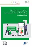 Informationssicherheitsbewusstsein für den Schulalltag (eBook, ePUB) Informationssicherheitsbewusstsein für den Schulalltag (eBook, ePUB)