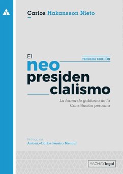 El neopresidencialismo (3ra ed.) (eBook, ePUB) - Hakansson Nieto, Carlos