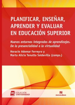 Planificar, enseñar, aprender y evaluar en educación superior (eBook, PDF) Cover Planificar, enseñar, aprender y evaluar en educación superior (eBook, PDF)