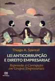 Lei Anticorrupção e Direito Empresarial (eBook, ePUB)