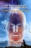An Amazing Journey into the Psychotic Mind - Breaking the Spell of the Ivory Tower (eBook, ePUB)