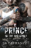 Prince In The big Apple (Crowns of Chaos MC Series) (eBook, ePUB)