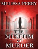The Museum of Murder (eBook, ePUB) The Museum of Murder (eBook, ePUB)