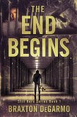 The End Begins (Still Here Series, #1) (eBook, ePUB)