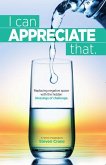 I Can Appreciate That (eBook, ePUB)