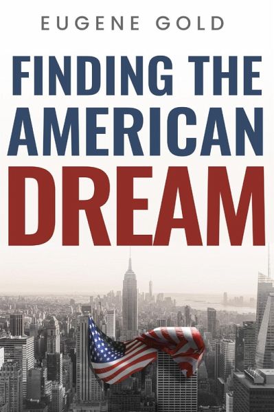 Finding the American Dream (eBook, ePUB)