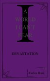 A World I Can't Fear: Devastation (eBook, ePUB) A World I Can't Fear: Devastation (eBook, ePUB)