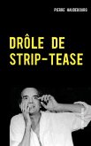 DRÔLE DE STRIP-TEASE (eBook, ePUB)