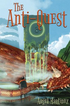 The Anti-Quest (The Pudding Protocol Universe, #3) (eBook, ePUB) - Martinez, Angel