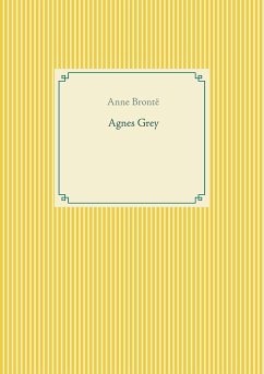 Agnes Grey - Brontë, Anne